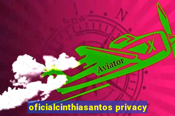 oficialcinthiasantos privacy